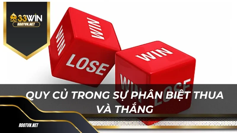 Quy củ trong sự phân biệt thua và thắng